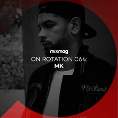 On Rotation 064: MK