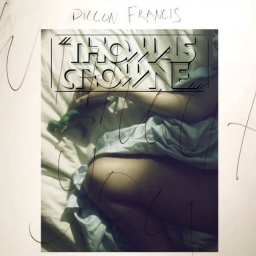 Dillon Francis - Without You ft T.E.E.D. (Thomas Crowne Remix)