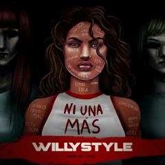 WIllystyle - Ni Unas Mas(Prod. by Jazz