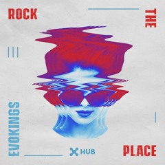Evokings - Rock The Place (Extended Mix)