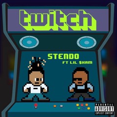 twitch ft lil $kam (prod. xstasy & nick mira)