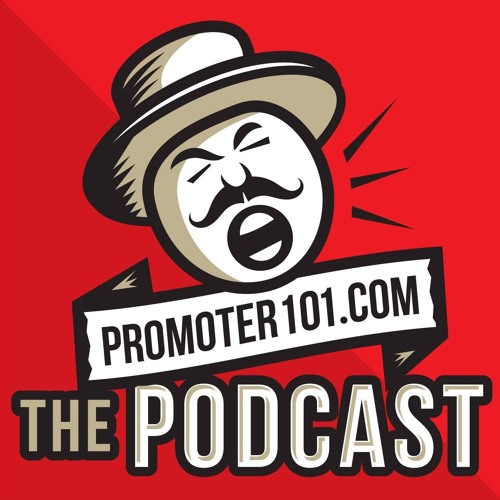Promoter 101 # 101 - The Pabst's Matt Beringer, Gary Witt, & Marc Solheim, Kill The 8's Aaron Rosen