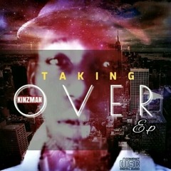 02. Kinzman Samaz - Taking Over (Prod by Harsh29 & Fantan Payne).mp3