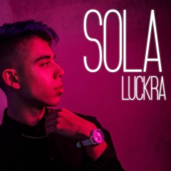 Luck Ra - Sola (Prod. Tomas Garcia &  Dj. Tao)