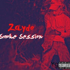 Zaydo - Smoke Session