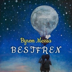 BYRON MESSIA - BESTFREN