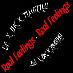LA-Real Feelings FT DK X Timothy