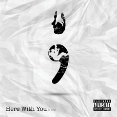 Here With You (ft. RUVI)