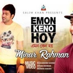 Minar - Emon Keno Hoy