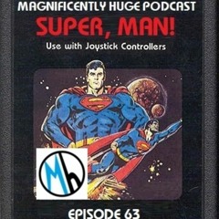 Episode 63 - Super, Man!