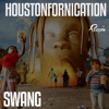Houstonfornication Swang Mix Mp3