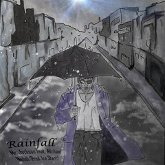 Rainfall - Mr. Jackson Ft Michael Medall  (prod. Ice Starr)