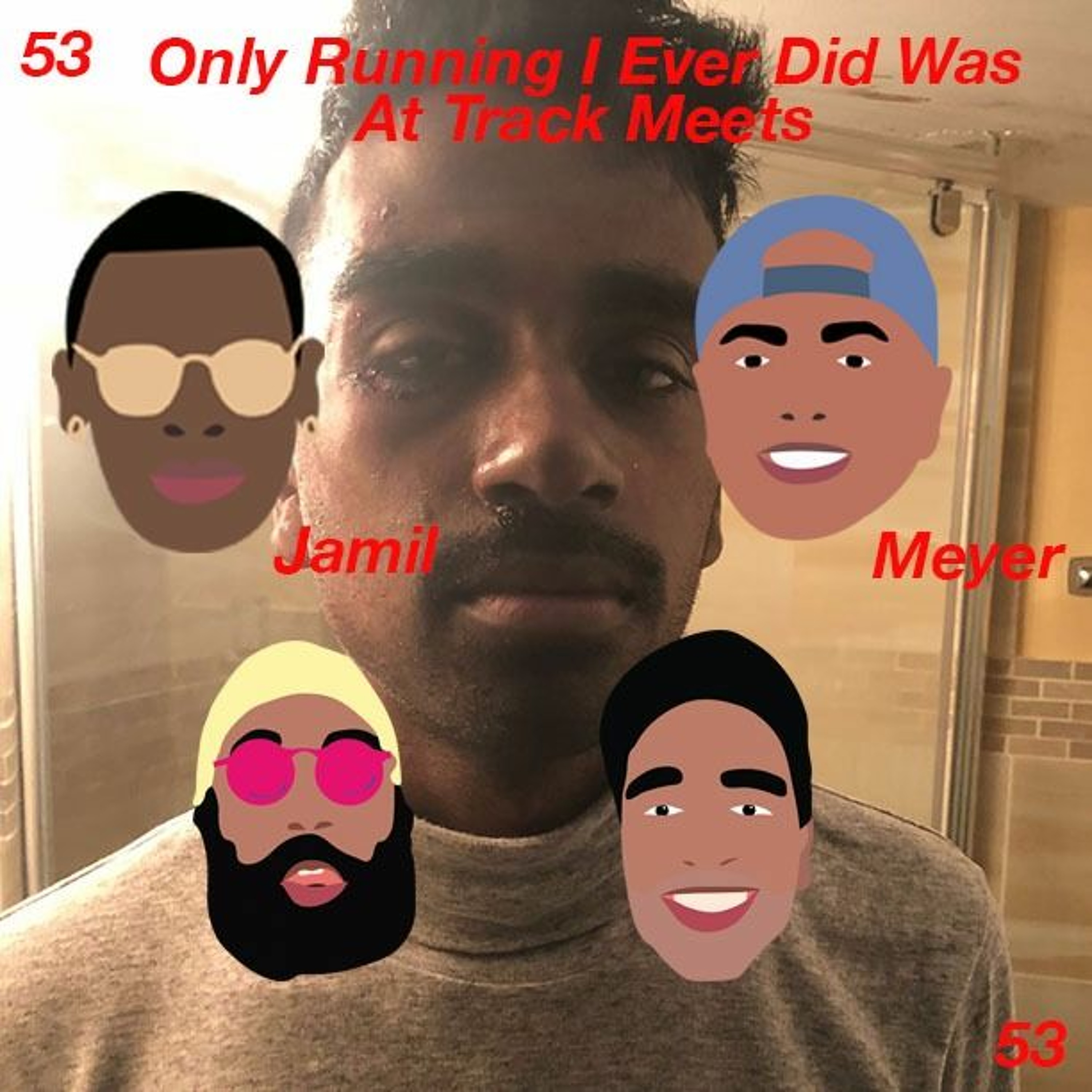 High Top Flip Flops Ep. 53: ONLY RUNNING I EVER DID WAS AT TRACK MEETS ft. Meyer & Jamil