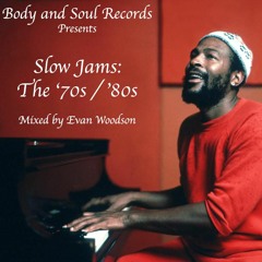 ❤️ Slow Jams: The '70s & '80s (Mixed by Evan Woodson)