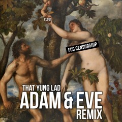 Adam & Eve (Remix)