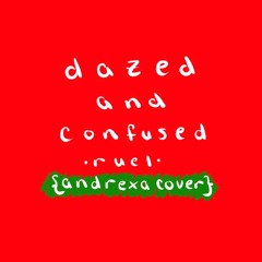 dazed & confused // ruel {cover}