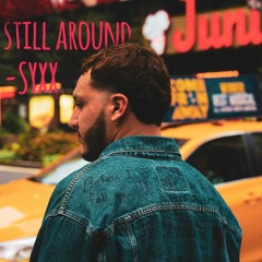 SYXX. - Still Around