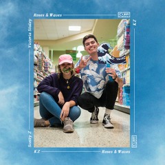 Roses & Waves (ft. Victoria Staley) (Prod. Scotty Z x KZ)