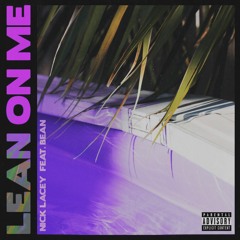 Lean on Me (feat. Bean)