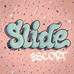 Escort - Slide