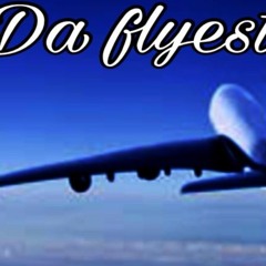 Da Flyest(Prod. Asapz Beats)