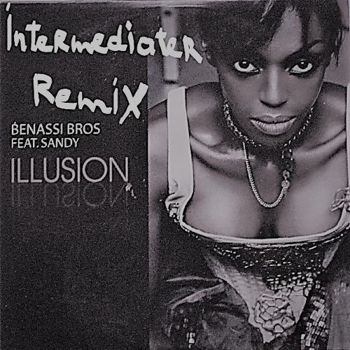 Benassi Bros Ft Sandy - Illusion (IRR - Remix)