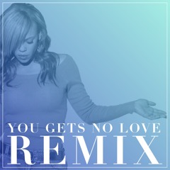 You Gets No Love (Ian Wallace Remix) - Faith Evans