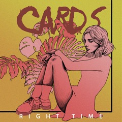 CARDS - Right Time