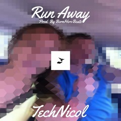 Run Away Prod. BornHeroBeats