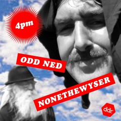 ODD NED & NONETHEWYSER #6 (DDR SEPTEMBER 18)