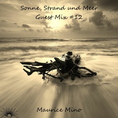 Sonne, Strand und Meer Guest Mix #12 by Maurice Mino