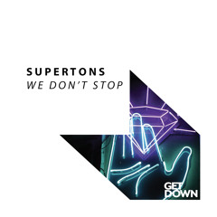 Supertons - We Don't Stop [FREE DOWNLOAD]