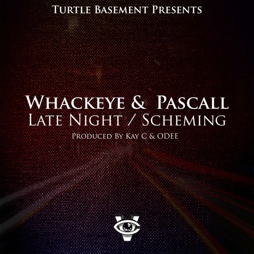 WhackEye & Pascall - Late Night / Scheming