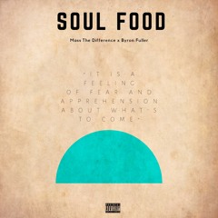Soul Food (feat. Byron Fuller)