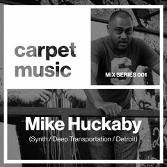 Carpet Music: Mix Series 001 w/ Mike Huckaby