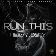 Heavy Duty - Run This (Original Mix)