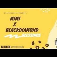 BLESSINGS - MIMI X BlackDiamond