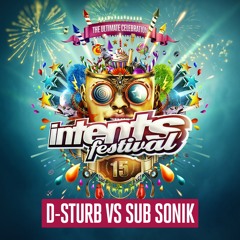 Intents Festival 2018 - Liveset D-Sturb vs Sub Sonik