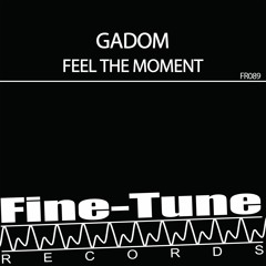 Gadom - Feel The Moment (Radio)