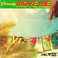 Vemedy - Move Me (Prod. J Maine x FlipTunesMusic)