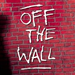 off the off the wall