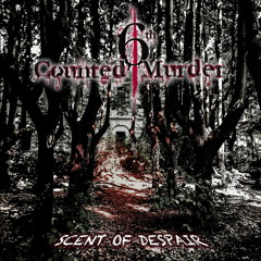 6th Counted Murder - Scent Of Despair