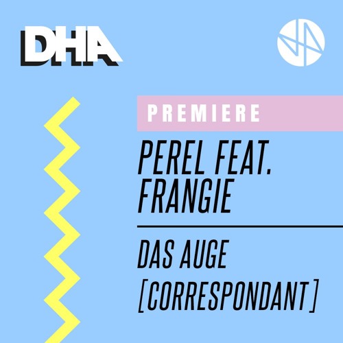 Premiere: Perel Feat. FRANGIE - Das Auge [Correspondant]