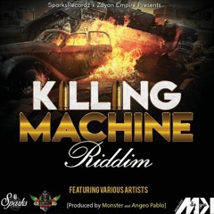 Riddim Killah_Prd by Angeo Pablo & Monster Zayaan Empire x Sparks Records