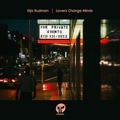 Ilija Rudman ‘Lovers Change Minds’ (Hot Toddy Extended Remix)