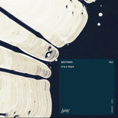 Bedtimes - It´s A Trick