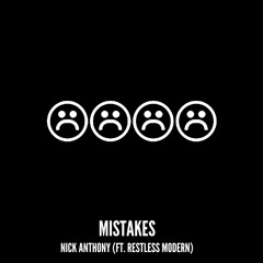 Mistakes (feat. Restless Modern)