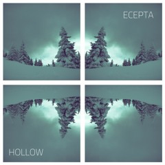 Ecepta - Hollow (Clip) [Read Description]