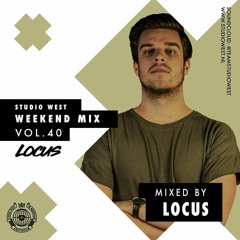 Studio West Weekend Mix 40 Mixed by Locus