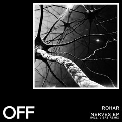 Rohar - Nerves - Viers Remix - OFF173